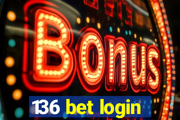 136 bet login
