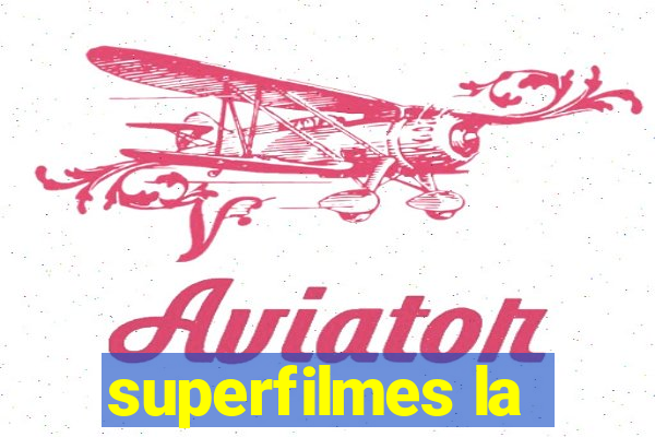 superfilmes la