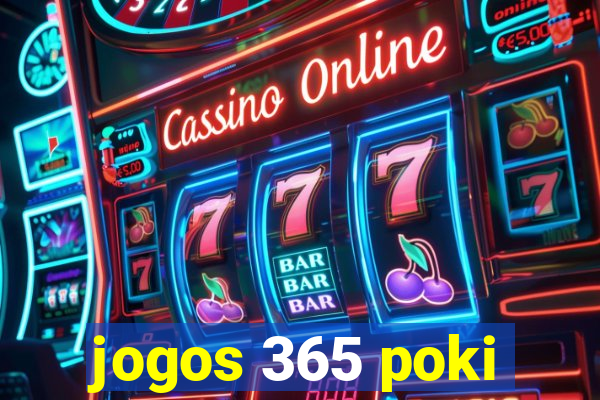 jogos 365 poki