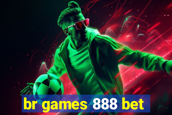 br games 888 bet