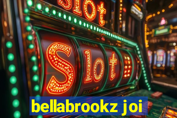 bellabrookz joi