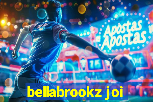 bellabrookz joi