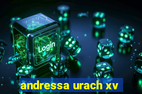 andressa urach xv