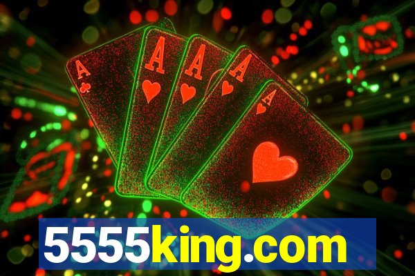5555king.com