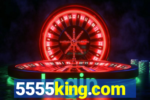 5555king.com