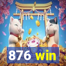 876 win