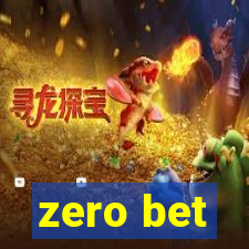 zero bet