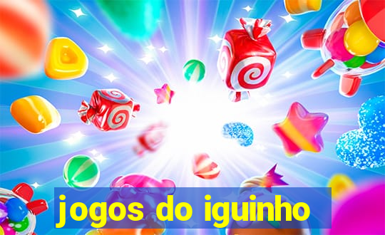 jogos do iguinho