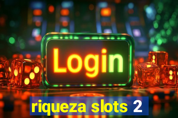 riqueza slots 2