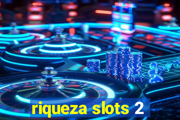 riqueza slots 2