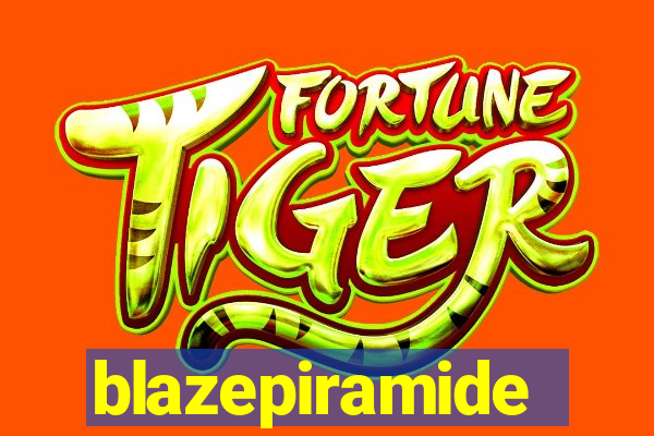 blazepiramide