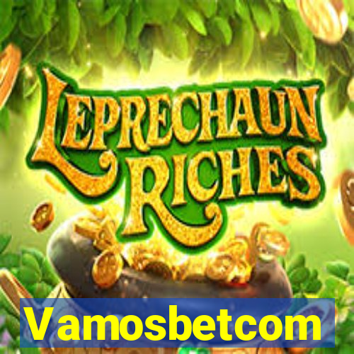 Vamosbetcom
