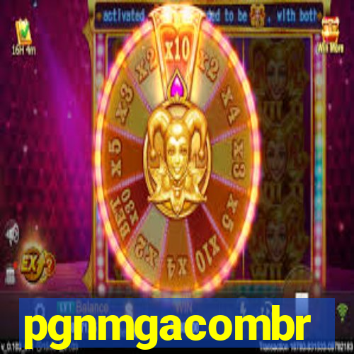 pgnmgacombr