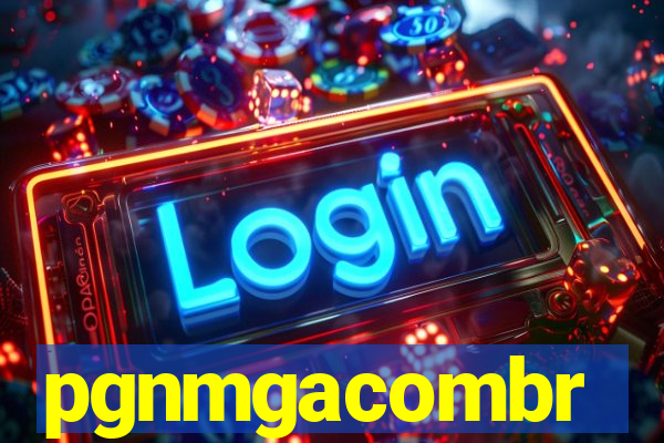 pgnmgacombr