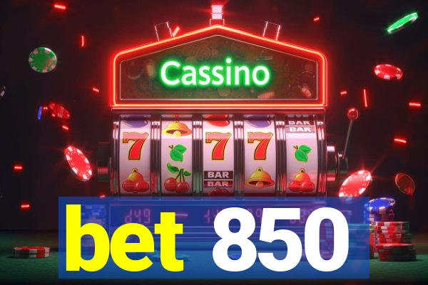 bet 850