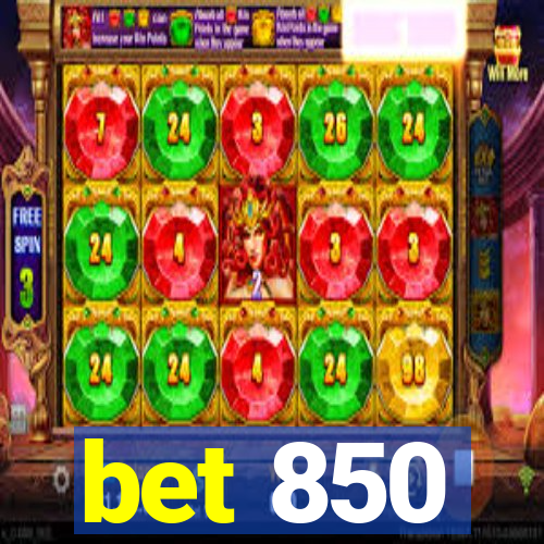 bet 850