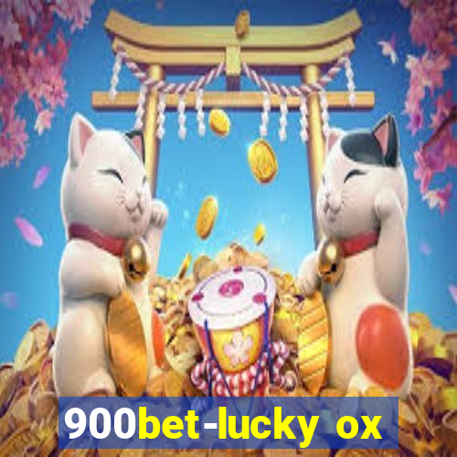 900bet-lucky ox