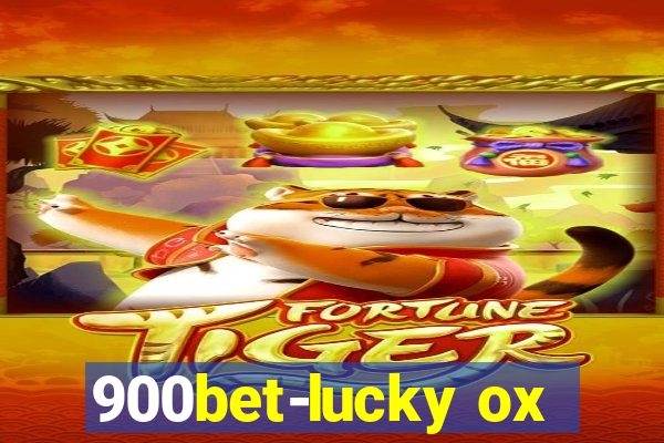 900bet-lucky ox