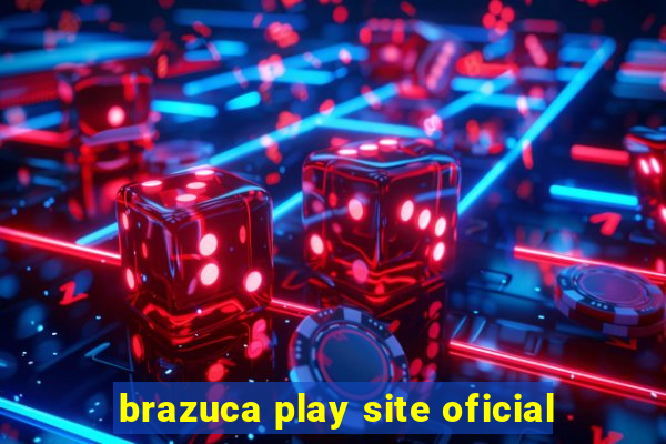brazuca play site oficial