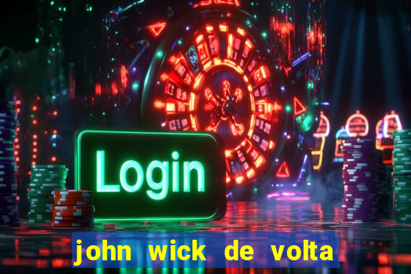 john wick de volta ao jogo dublado torrent
