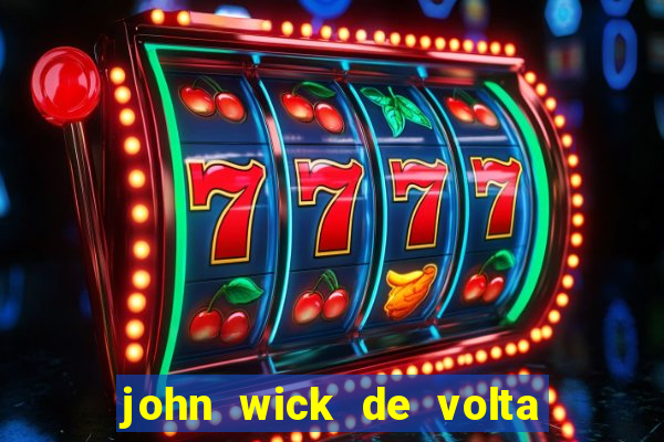john wick de volta ao jogo dublado torrent