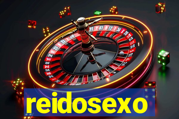 reidosexo