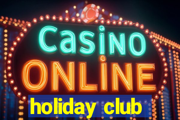 holiday club