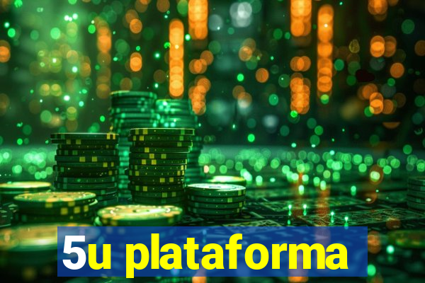 5u plataforma
