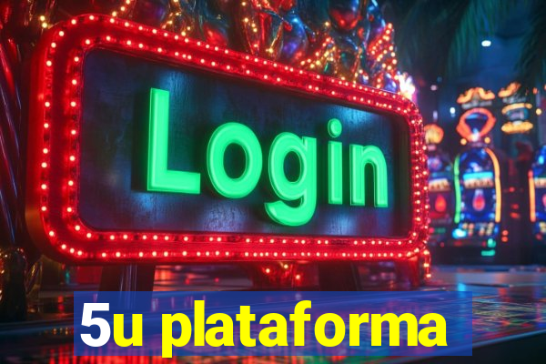 5u plataforma