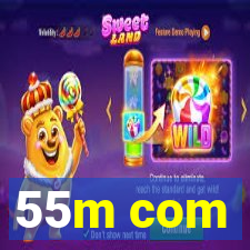 55m com