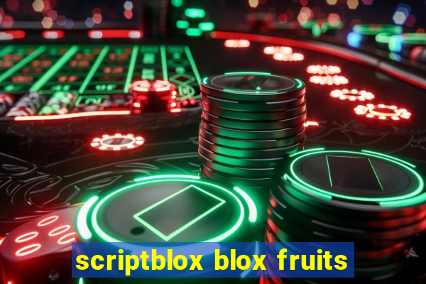 scriptblox blox fruits