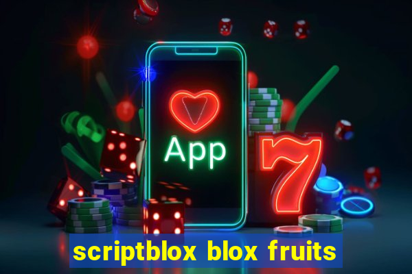 scriptblox blox fruits