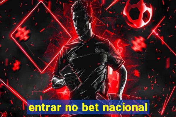 entrar no bet nacional