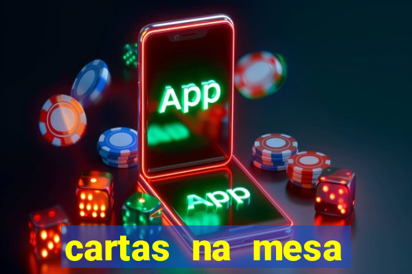 cartas na mesa download dublado