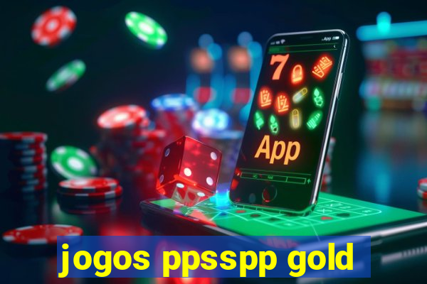 jogos ppsspp gold