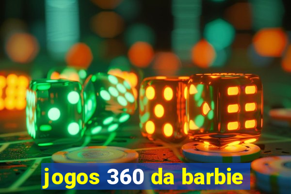 jogos 360 da barbie