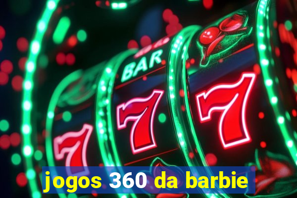jogos 360 da barbie