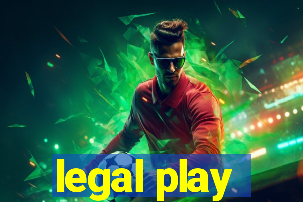 legal play