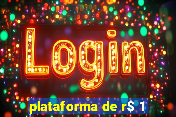 plataforma de r$ 1