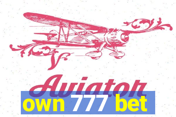 own 777 bet