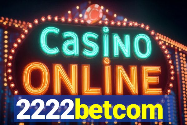 2222betcom