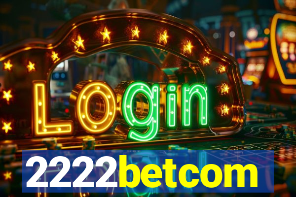 2222betcom