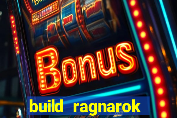 build ragnarok history reborn farm