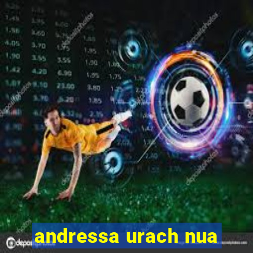 andressa urach nua