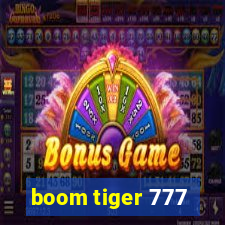 boom tiger 777