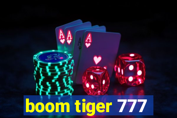 boom tiger 777