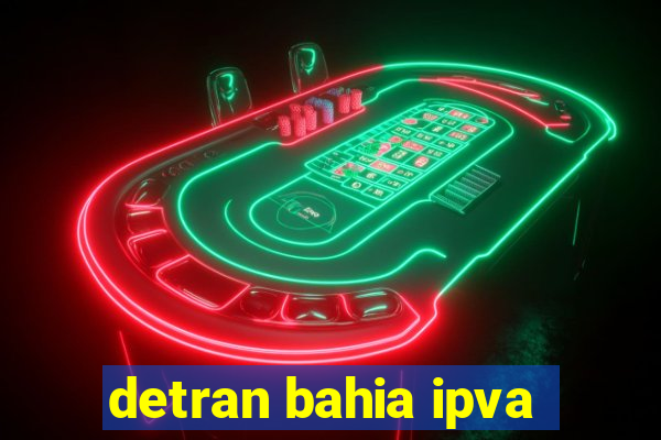 detran bahia ipva
