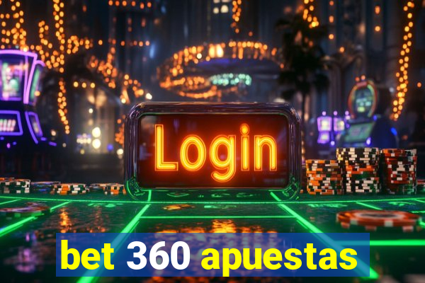bet 360 apuestas