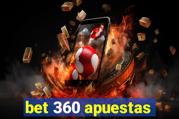 bet 360 apuestas