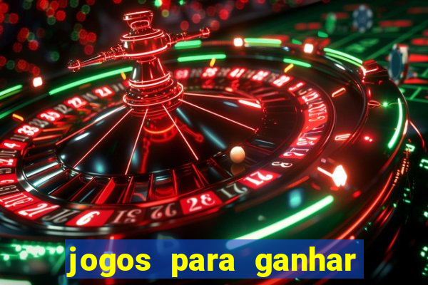 jogos para ganhar dinheiro de verdade sem depositar